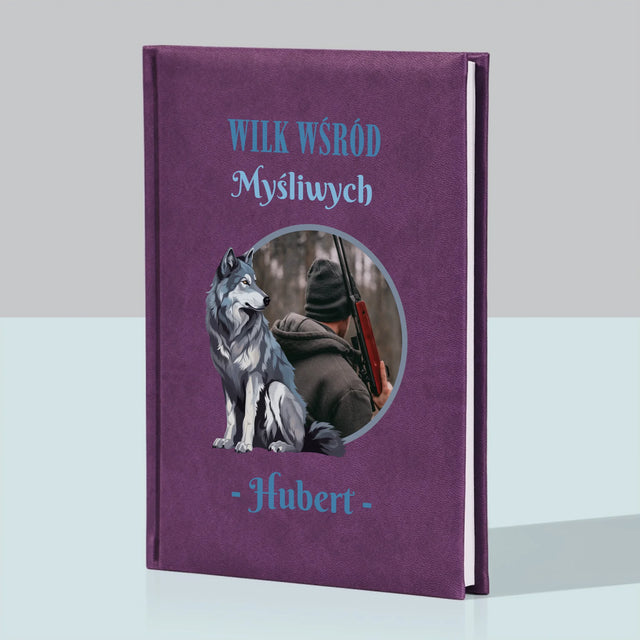 Zdjęcie I Podpis: Wilk Wśród Myśliwych - Notes Książkowy z Nadrukiem