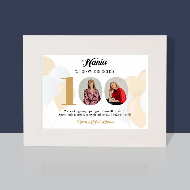 Fotokolaż: W Połowie Drogi Do 100 - Ramka Na Zdjęcie (Poziom)