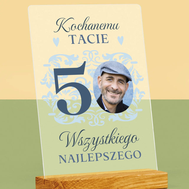 Zdjęcie I Podpis: Kochanemu Tacie Z Okazji 50 Urodzin - Wydruk Na Szkle Akrylowym