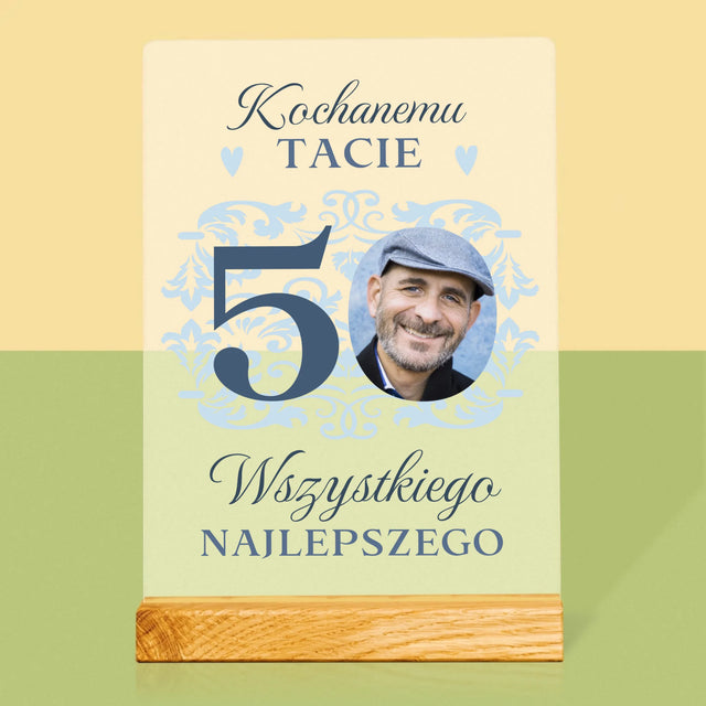 Zdjęcie I Podpis: Kochanemu Tacie Z Okazji 50 Urodzin - Wydruk Na Szkle Akrylowym