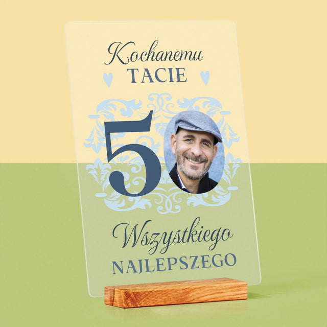 Zdjęcie I Podpis: Kochanemu Tacie Z Okazji 50 Urodzin - Wydruk Na Szkle Akrylowym