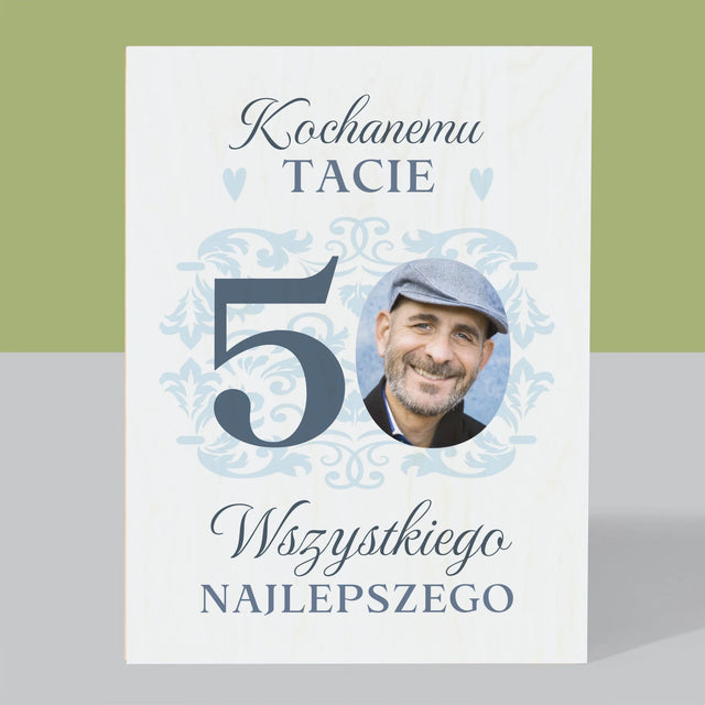 Zdjęcie I Podpis: Kochanemu Tacie Z Okazji 50 Urodzin - Wydruk Na Drewnie