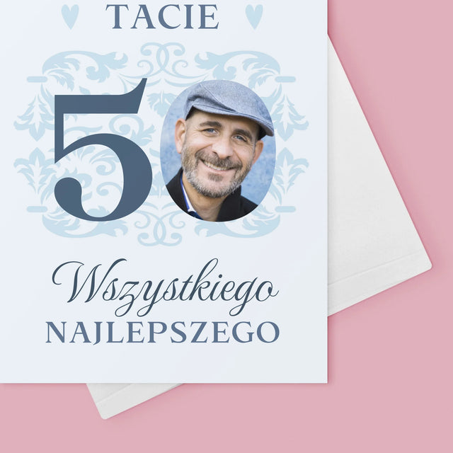 Zdjęcie I Podpis: Kochanemu Tacie Z Okazji 50 Urodzin - Kartka Z Życzeniami