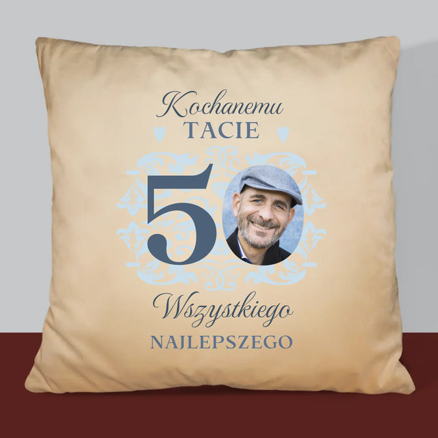 Zdjęcie I Podpis: Kochanemu Tacie Z Okazji 50 Urodzin - Poduszka z Nadrukiem