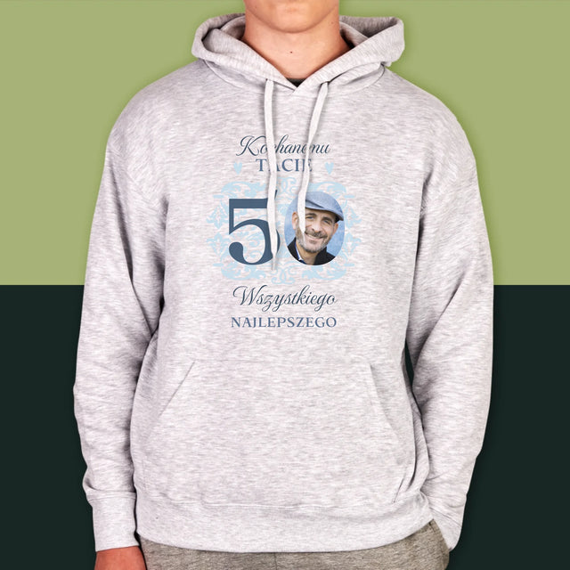 Zdjęcie I Podpis: Kochanemu Tacie Z Okazji 50 Urodzin - Bluza Męska Z Kapturem
