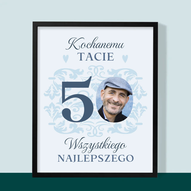 Zdjęcie I Podpis: Kochanemu Tacie Z Okazji 50 Urodzin - Wydruk Obramowany