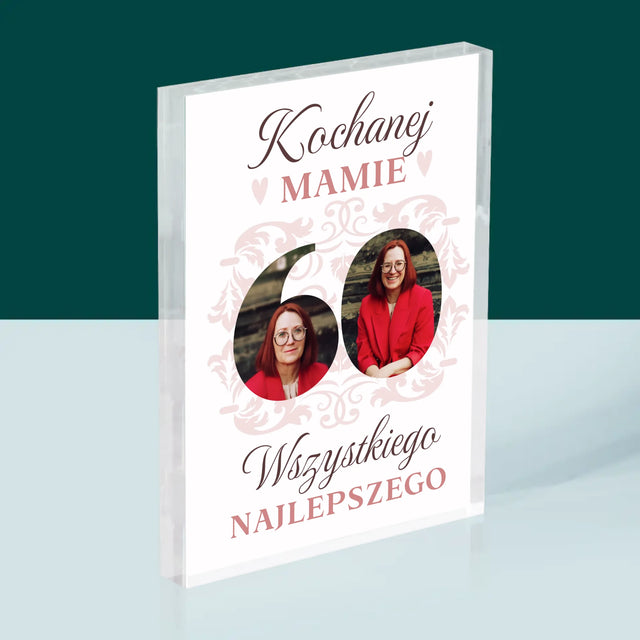 Słowo Ze Zdjęć: Kochanej Mamie z Okazji 60 Urodzin - Blok Akrylowy z Nadrukiem