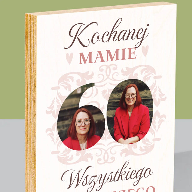 Słowo Ze Zdjęć: Kochanej Mamie z Okazji 60 Urodzin - Wydruk Na Drewnie