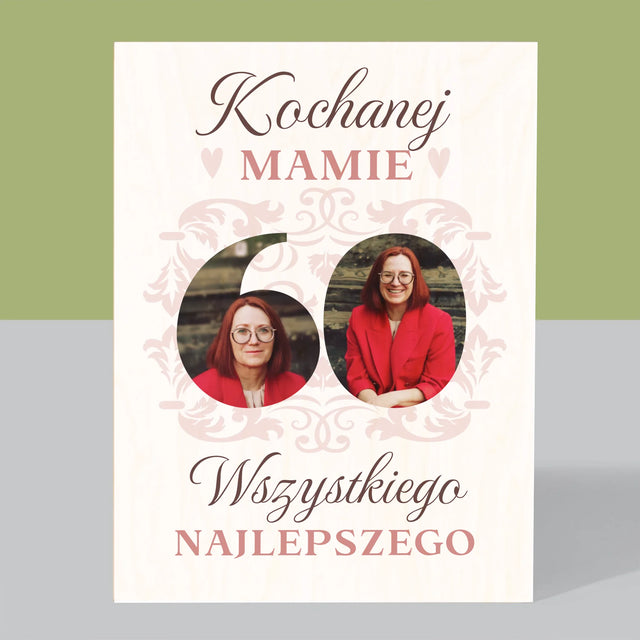 Słowo Ze Zdjęć: Kochanej Mamie z Okazji 60 Urodzin - Wydruk Na Drewnie