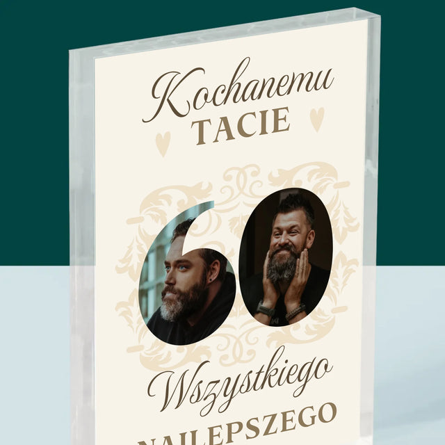 Słowo Ze Zdjęć: Kochanemu Tacie z Okazji 60 Urodzin - Blok Akrylowy z Nadrukiem