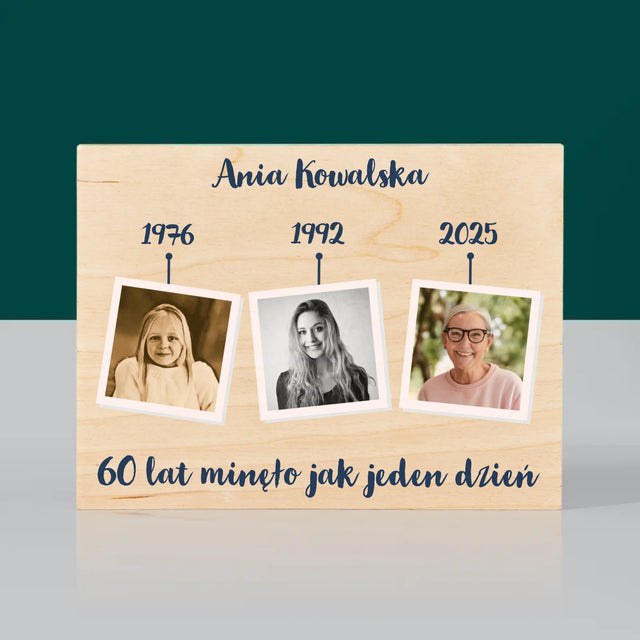 Fotokolaż: 60 Lat Minęło Jak Jeden Dzień - Wydruk Na Drewnie