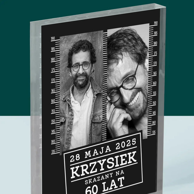 Fotokolaż: Skazany Na 60 Lat - Blok Akrylowy z Nadrukiem