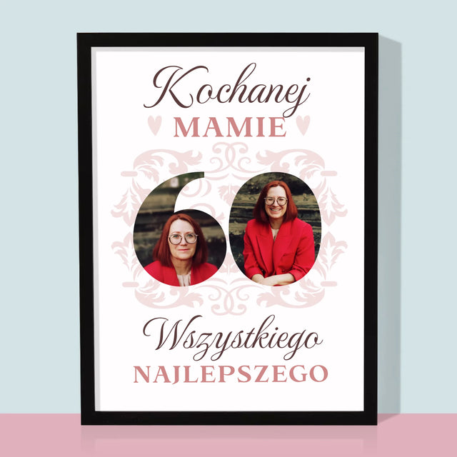 Słowo Ze Zdjęć: Kochanej Mamie z Okazji 60 Urodzin - Wydruk Obramowany