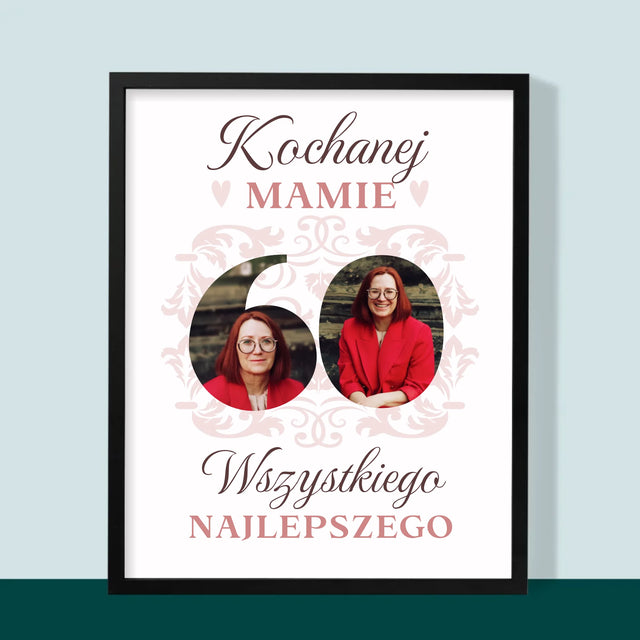 Słowo Ze Zdjęć: Kochanej Mamie z Okazji 60 Urodzin - Wydruk Obramowany