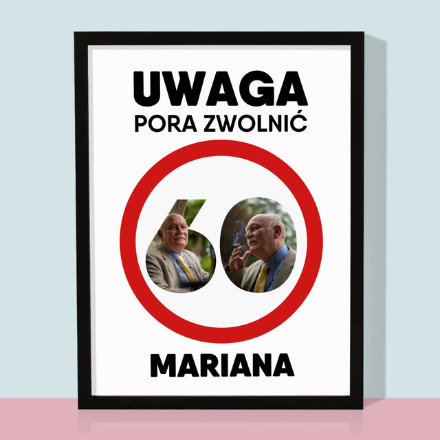 Słowo Ze Zdjęć: 60 Pora Zwolnić - Wydruk Obramowany