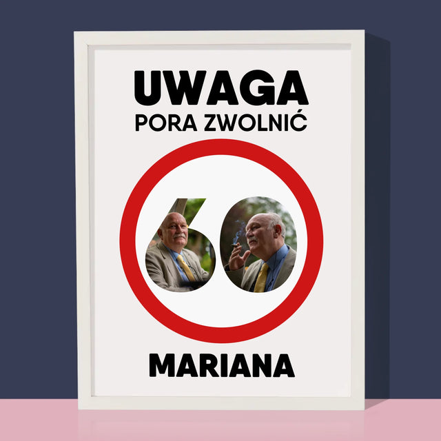 Słowo Ze Zdjęć: 60 Pora Zwolnić - Wydruk Obramowany