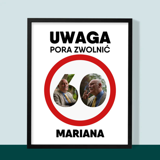 Słowo Ze Zdjęć: 60 Pora Zwolnić - Wydruk Obramowany