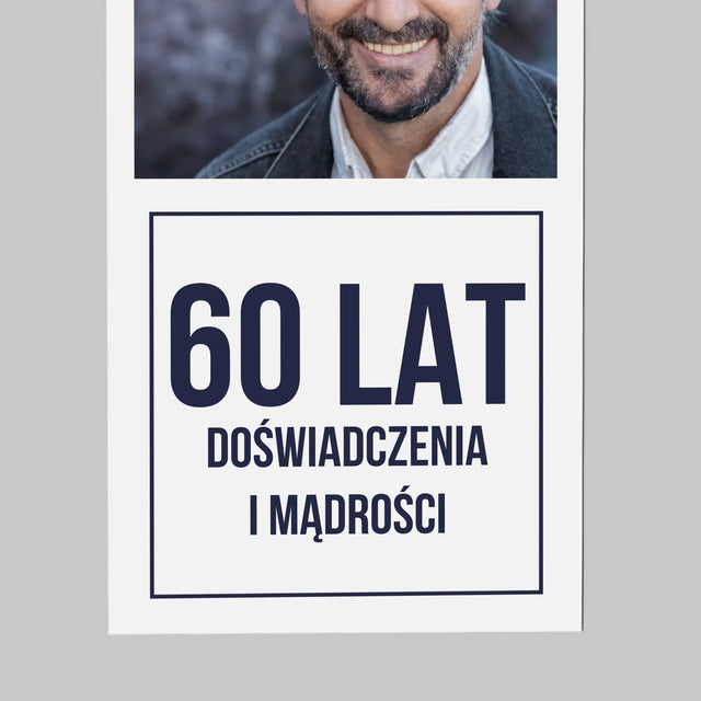 Zdjęcie i Podpis: 60 Lat Doświadczenia i Mądrości - Magnes Na Lodówkę