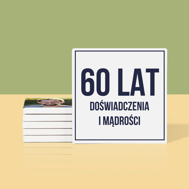 Zdjęcie i Podpis: 60 Lat Doświadczenia i Mądrości - Podkładki Pod Kubki