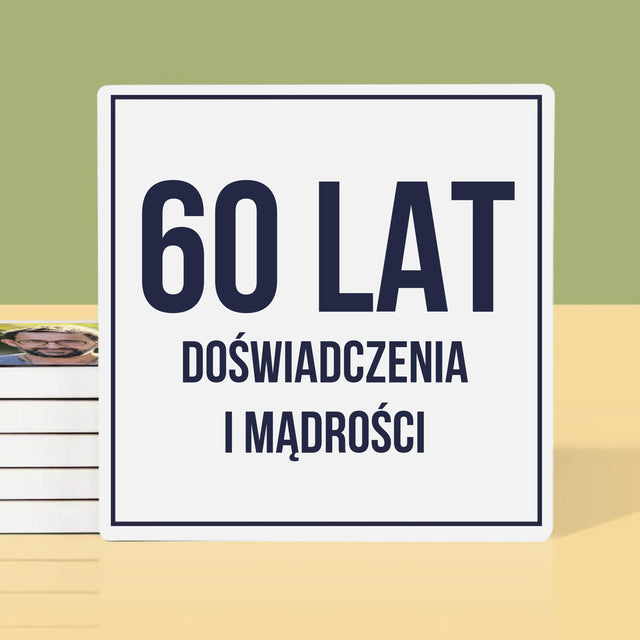 Zdjęcie i Podpis: 60 Lat Doświadczenia i Mądrości - Podkładki Pod Kubki