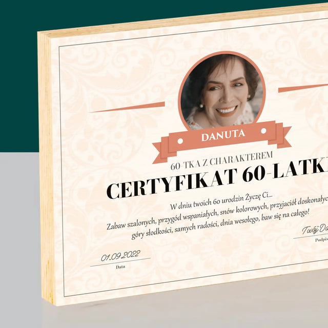 Certyfkat: Certyfikat 60-Latki - Wydruk Na Drewnie