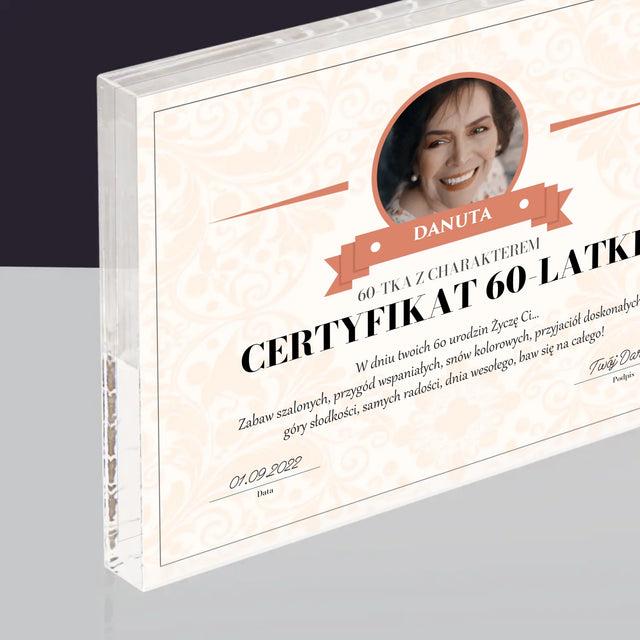 Certyfkat: Certyfikat 60-Latki - Blok Akrylowy z Nadrukiem