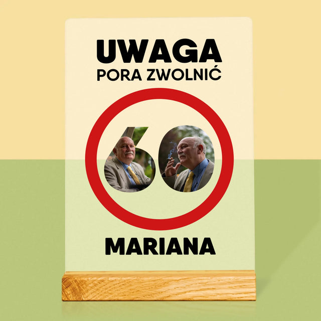 Słowo Ze Zdjęć: 60 Pora Zwolnić - Wydruk Na Szkle Akrylowym