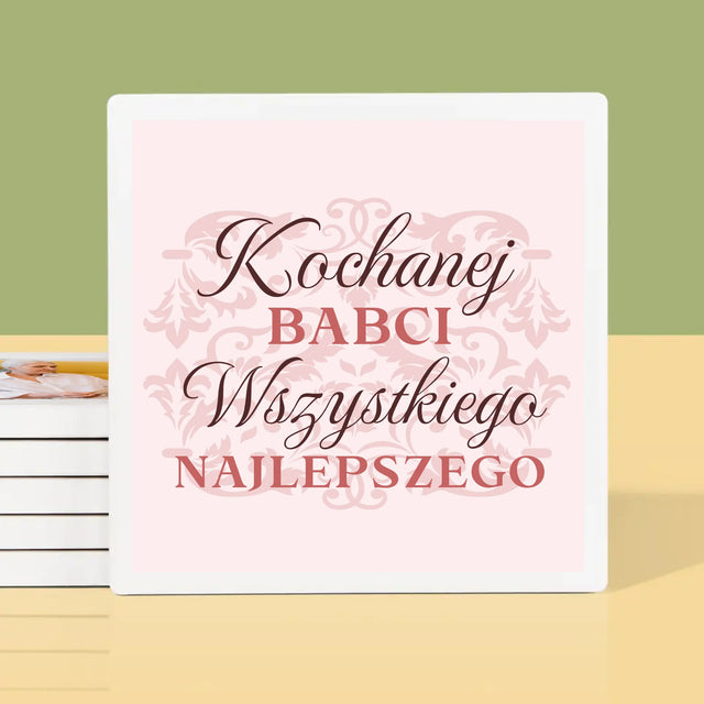 Zdjęcie I Podpis: Kochanej Babci Wszystkiego Najlepszego - Podkładki Pod Kubki