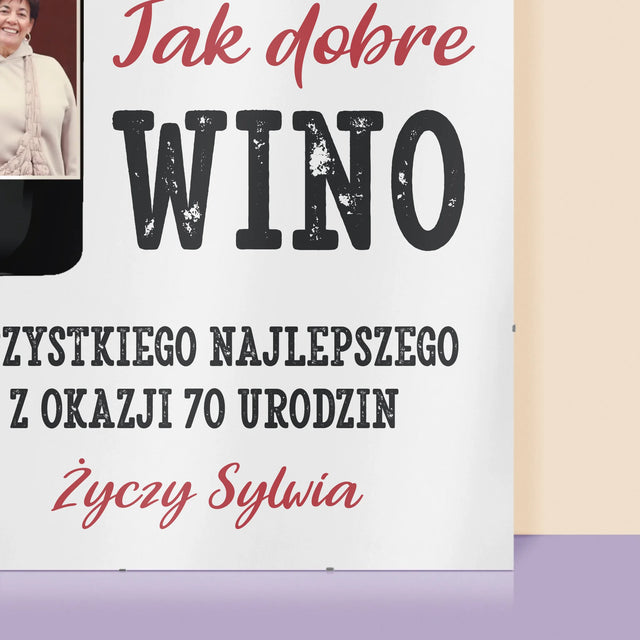 Zdjęcie I Podpis: Jak Dobre Wino - Personalizowany Plakat