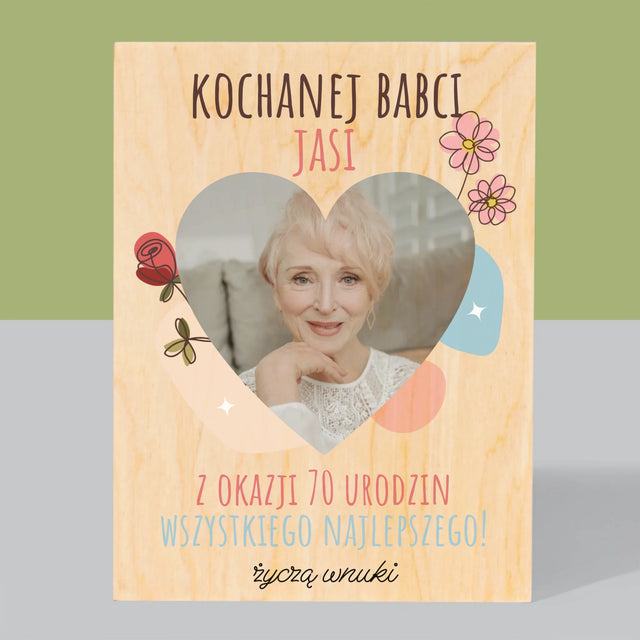 Zdjęcie I Podpis: Kochanej Babci z Okazji Urodzin - Wydruk Na Drewnie