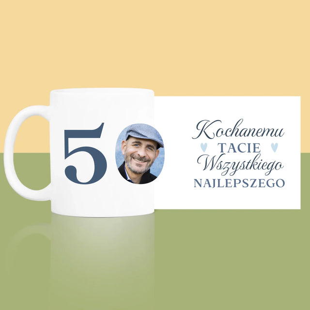 Zdjęcie I Podpis: Kochanemu Tacie Z Okazji 50 Urodzin - Kubek z Nadrukiem