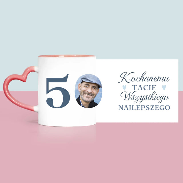 Zdjęcie I Podpis: Kochanemu Tacie Z Okazji 50 Urodzin - Kubek z Nadrukiem