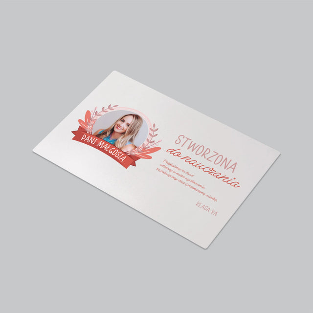 Zdjęcie i Podpis: Stworzona Do Nauczania - Podkładka Na Biurko