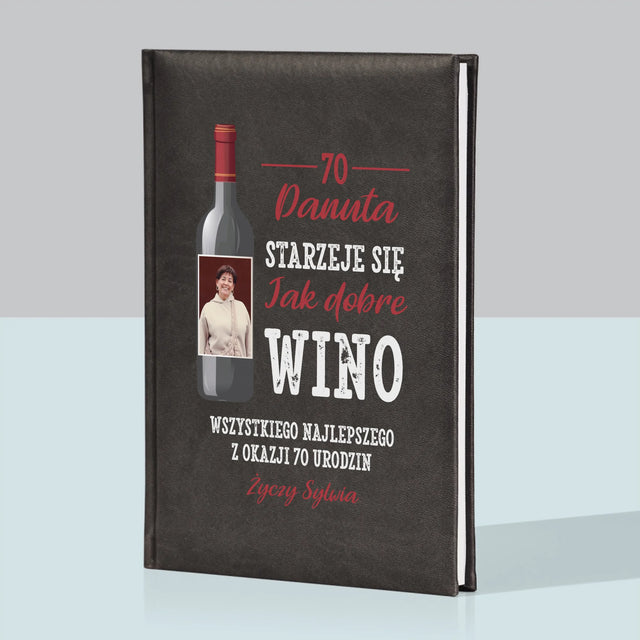 Zdjęcie I Podpis: Jak Dobre Wino - Notes Książkowy