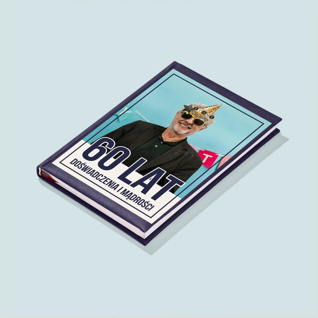 Zdjęcie i Podpis: 60 Lat Doświadczenia i Mądrości - Notes Książkowy