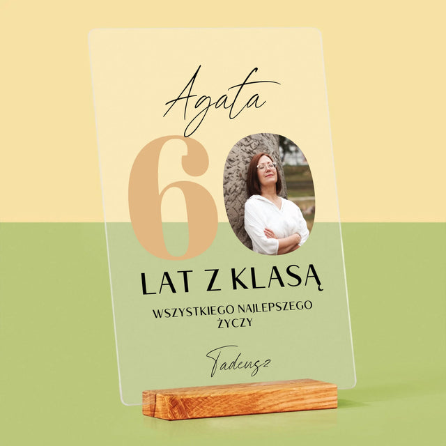 Zdjęcie i Podpis: 60 Lat z Klasą - Wydruk Na Szkle Akrylowym