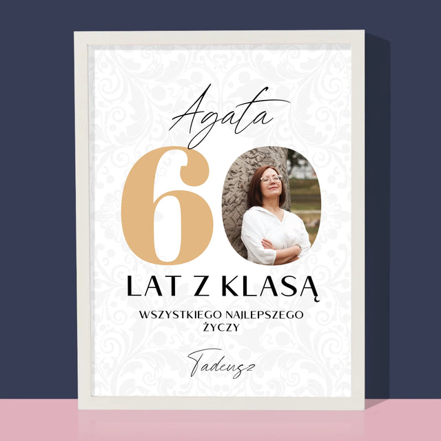 Zdjęcie i Podpis: 60 Lat z Klasą - Wydruk Obramowany