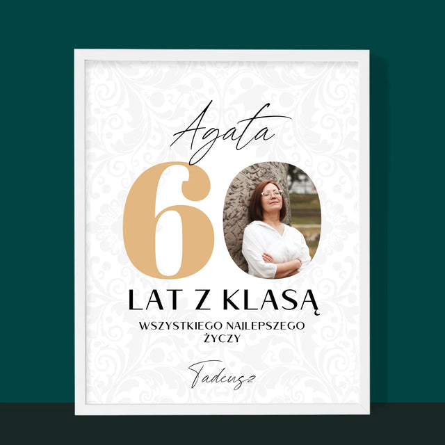 Zdjęcie i Podpis: 60 Lat z Klasą - Wydruk Obramowany
