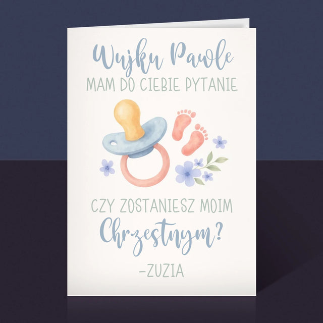 Imię i Podpis: Wujku czy zostaniesz moim chrzestnym - Kartka z Życzeniami