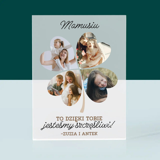 Fotokolaż: Mamo, To Dzięki Tobie Jesteśmy Szczęśliwi! - Blok Akrylowy z Nadrukiem