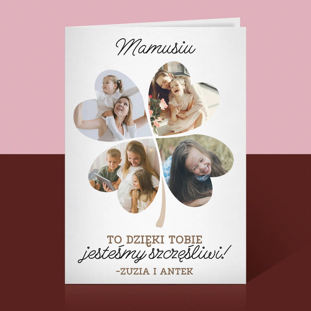 Fotokolaż: Mamo, To Dzięki Tobie Jesteśmy Szczęśliwi! - Kartka z Życzeniami