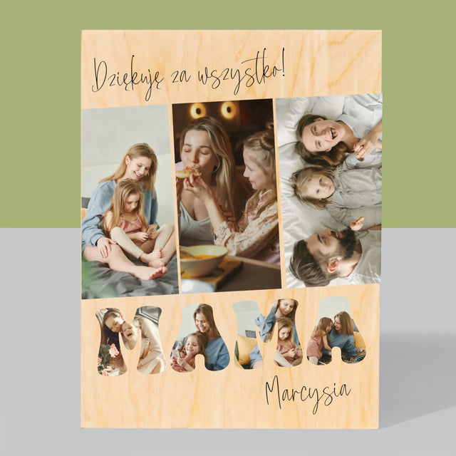 Fotokolaż: Mamo Dziękuję Za Wszystko - Wydruk Na Drewnie