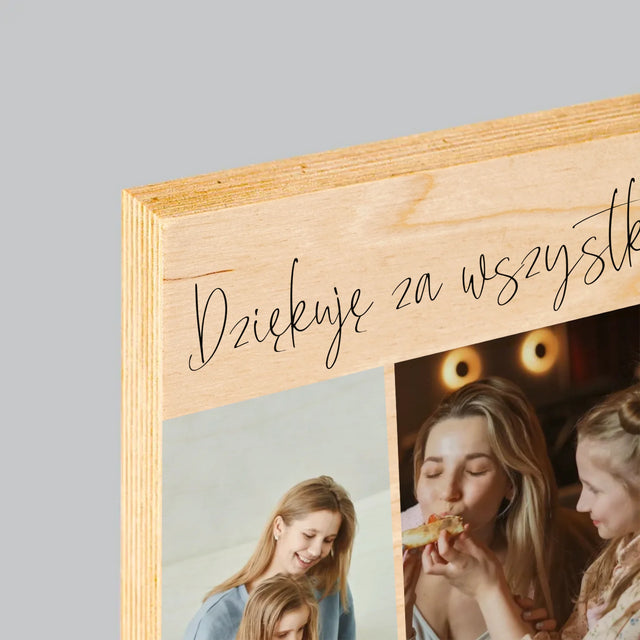 Fotokolaż: Mamo Dziękuję Za Wszystko - Wydruk Na Drewnie