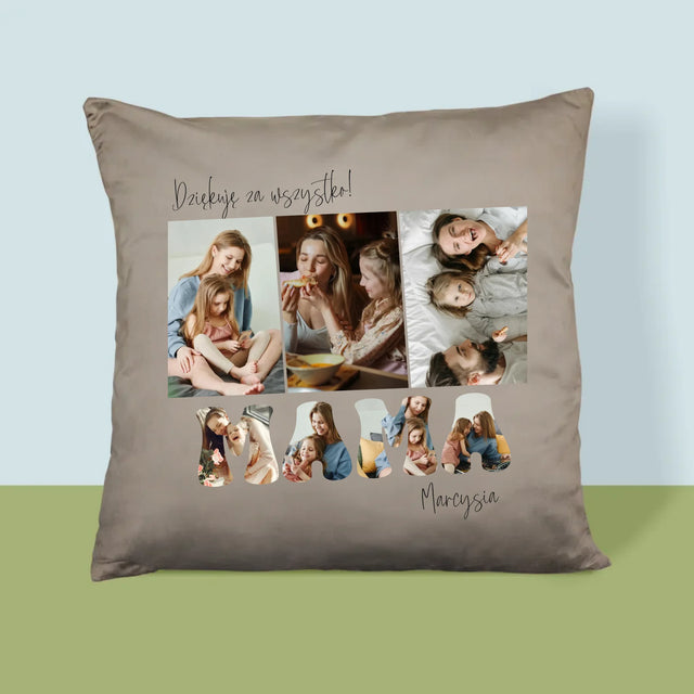 Fotokolaż: Mamo Dziękuję Za Wszystko - Poduszka z Nadrukiem