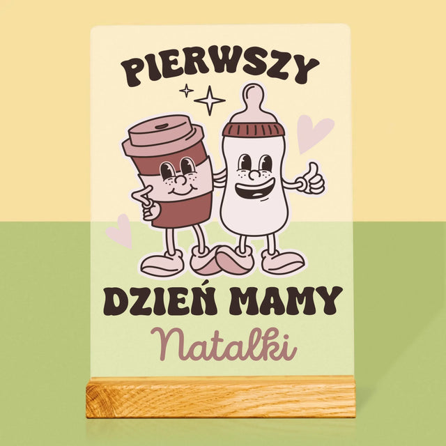 Imię i Podpis: Pierwszy Dzień Mamy Kawa Mleko - Wydruk Na Szkle Akrylowym