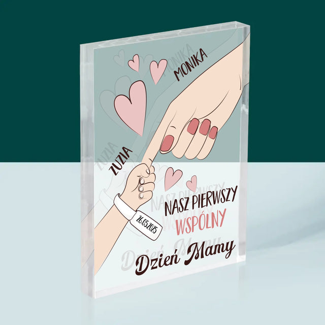 Imię i Podpis: Pierwszy Wspólny Dzień Mamy - Blok Akrylowy z Nadrukiem