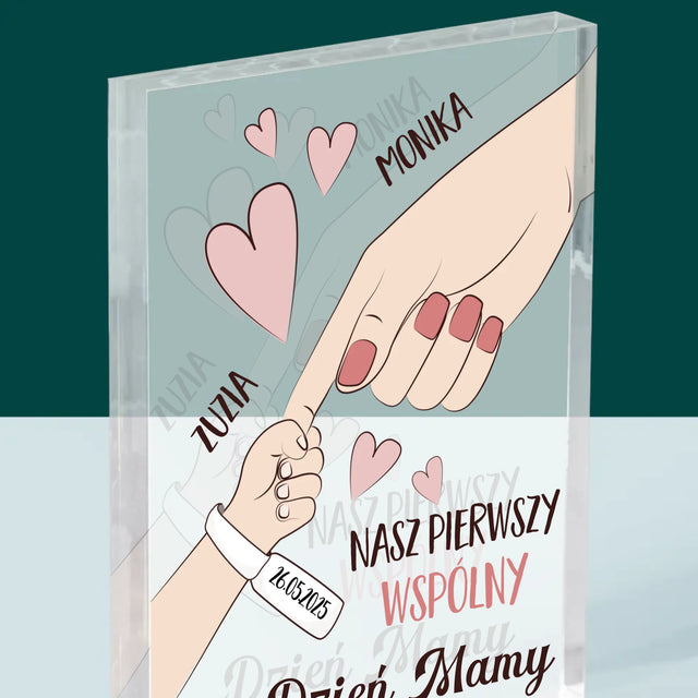 Imię i Podpis: Pierwszy Wspólny Dzień Mamy - Blok Akrylowy z Nadrukiem