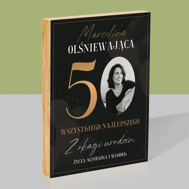 Zdjęcie I Podpis: Olśniewająca 50 - Wydruk Na Drewnie