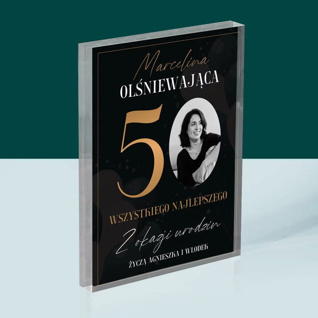 Zdjęcie I Podpis: Olśniewająca 50 - Blok Akrylowy z Nadrukiem