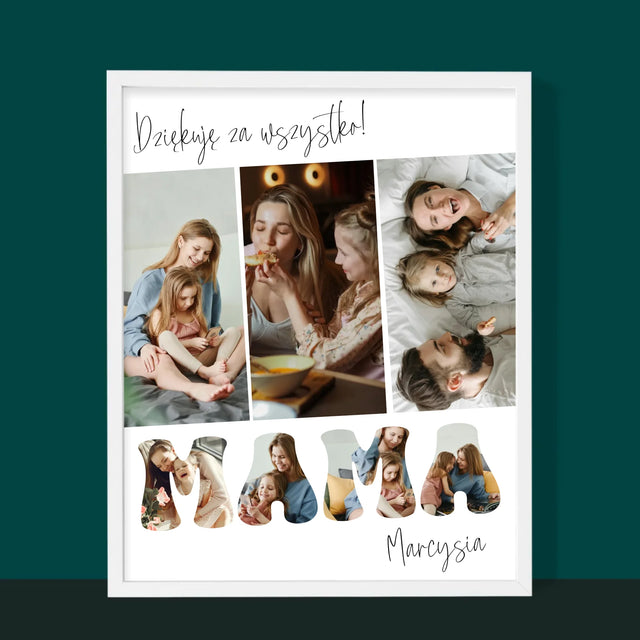 Fotokolaż: Mamo Dziękuję Za Wszystko - Wydruk Obramowany